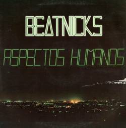 Beatnicks : Aspectos Humanos